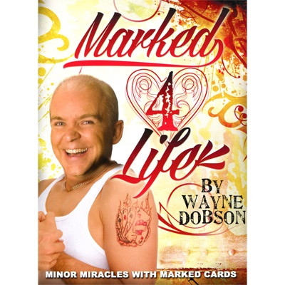 Marked 4 Life by Wayne Dobson
