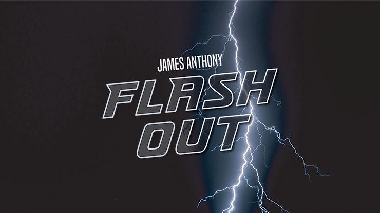 FLASH OUT (Gimmicks and Online Instructions) by James Anthony 
