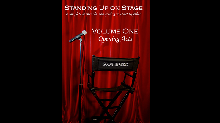 Standing Up on Stage Volume 1 Opening Acts by Scott Alexander 