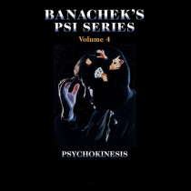 Banachek Psi Series Vol. 4