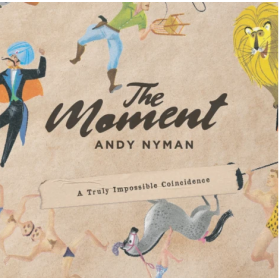 The Moment by Andy Nyman