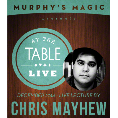 At the Table Live Lecture - Chris Mayhew 12/30/2014 - video DOWNLOAD