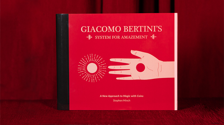 Giacomo Bertini's System of Amazement by Stephen Minch - Book