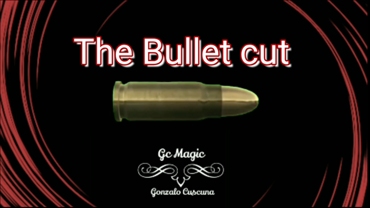 The Bullet Cut by Gonzalo Cuscuna video DOWNLOAD