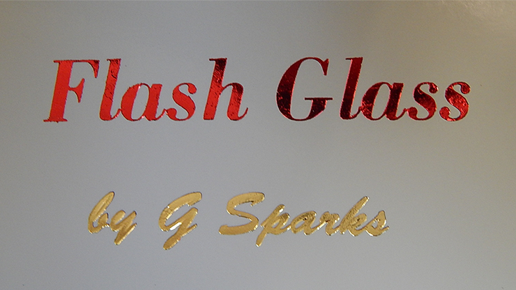 FLASH GLASS by G Spark