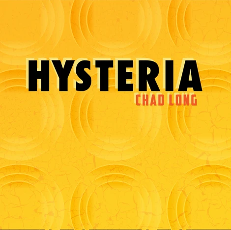 Hysteria by Chad Long