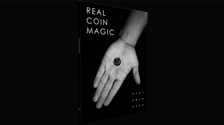 Real Coin Magic by Benjamin Earl 