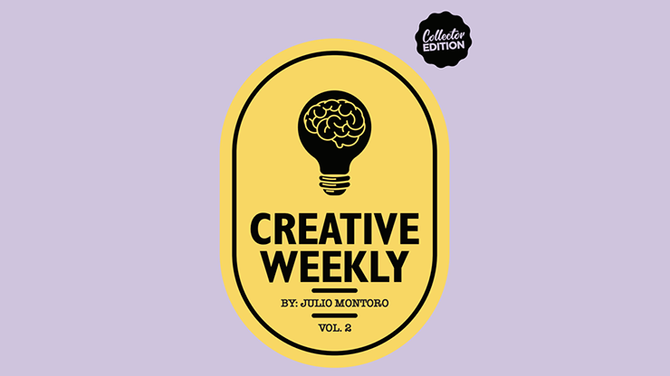 CREATIVE WEEKLY VOL. 2 LIMITED (Gimmicks and online Instructions) by Julio Montoro
