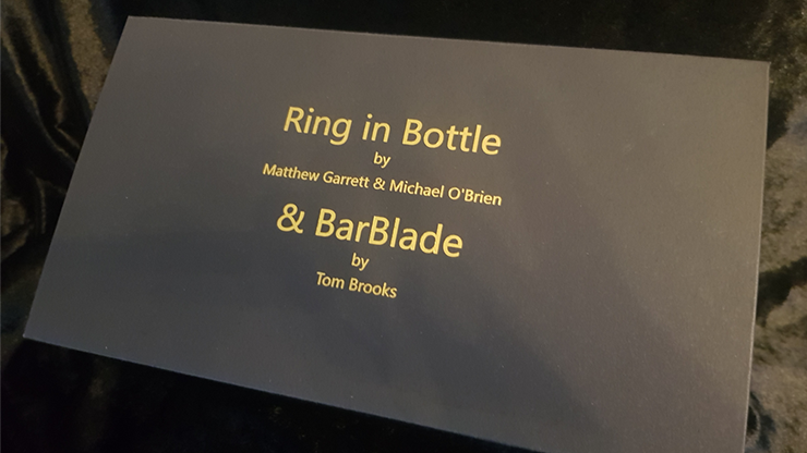 Ring in Bottle & BarBlade (With Online Instructions) by Matthew Garrett & Brian Caswell