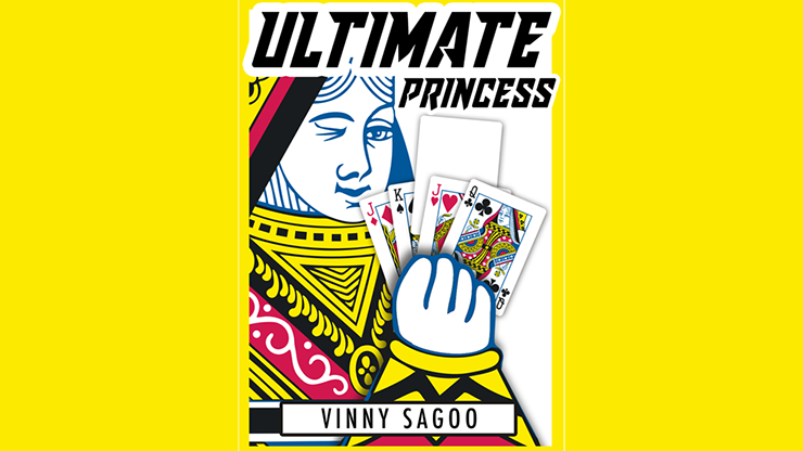 ULTIMATE PRINCESS (Gimmicks and Online Instructions) by Vinny Sagoo
