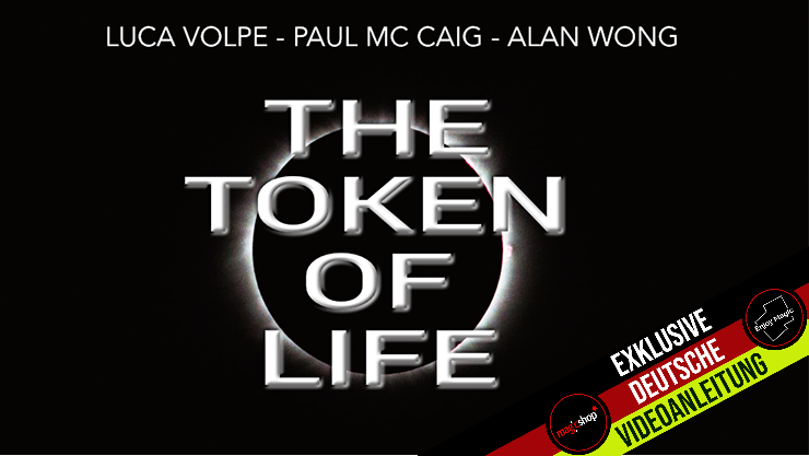 The Token of Life (Gimmicks and Online Instructions) by Luca Volpe, Paul McCaig and Alan Wong