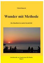 Ulrich Rausch: Wunder mit Methode (2020)