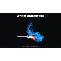 Whats Matchstick by André Previato video DOWNLOAD