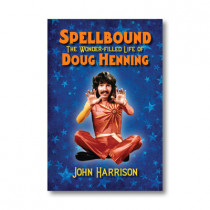 Spellbound: The Wonder-filled Life of Doug Henning