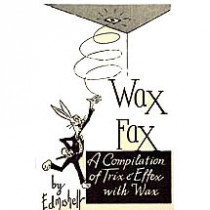 Wax Fax - Ted Collins and Ed Mishell