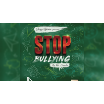 Stop Bullying by Mr. Dwella and Twister Magic