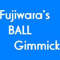 Fujiwara's Ball Gimmick