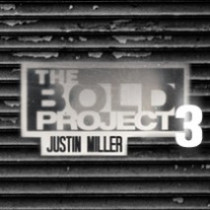 The Bold Project 3 by Justin Miller