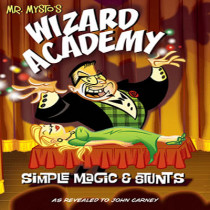 Mr. Mysto's Wizard Academy - John Carney