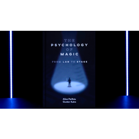 The Psychology of Magic: From Lab to Stage by Gustav Kuhn and Alice Pailhes - Book