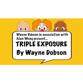 Triple Exposure by Wayne Dobson in association with Alan Wong
