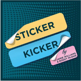 Sticker Kicker by Jamie Williams & Roddy McGhie