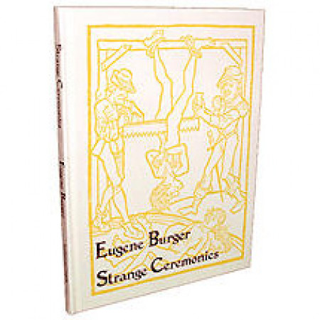 Strange Ceremonies by Eugene Burger
